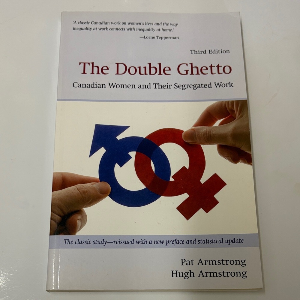 The double getto- Canadian women and their segregated work